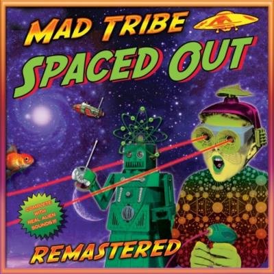 Mad Tribe - Spaced Out (2021)