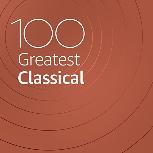 100 Greatest Classical (2021)