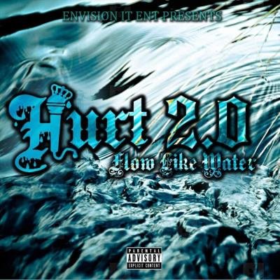 Young Hurt 2.0 - Hurt 2.0 Flow Like Water (2021)