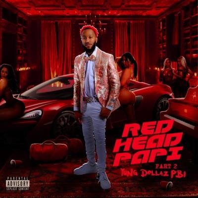 Yung Dollaz PBI - Red Head Papi, Pt. 2 (2021)
