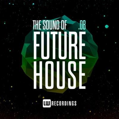 The Sound Of Future House, Vol. 08 (2021)