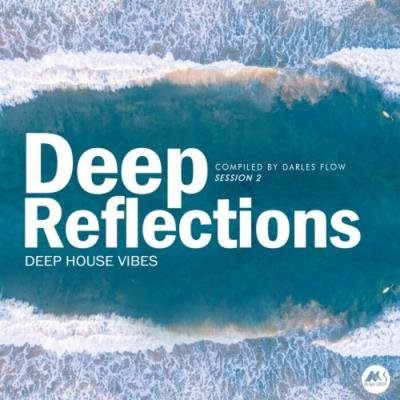 Deep Reflections, Vol. 2 (Compiled By Darles Flow) (2021)