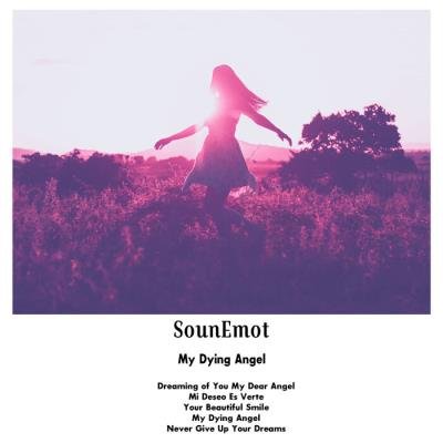 SounEmot - My Dying Angel (2021)