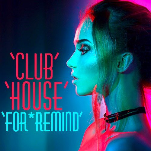 House Club For Remind (2021)