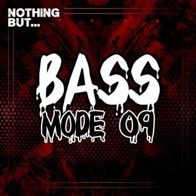 Nothing But... Bass Mode, Vol. 09 (2021)