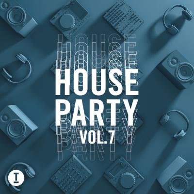 CHANEY, GW Harrison, Tim Baresko - Toolroom House Party, Vol. 7 (2021) FLAC