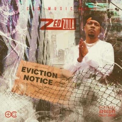 Zed Zilla - Eviction Notice (2021)