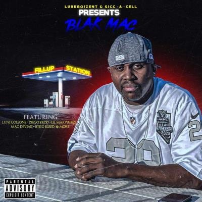 Blak Mac - Fill Up Station (2021)