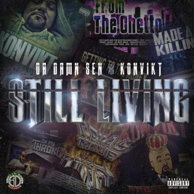Da Damn Sen And Konvikt - Still Living (2021)