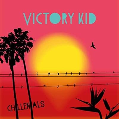 Victory Kid - Chillenials (2021)