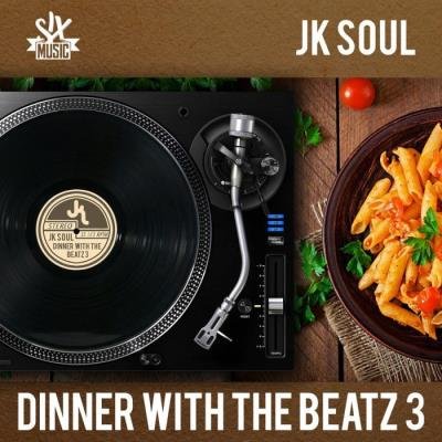 JK Soul - Dinner With the Beatz Vol. 3 (2021)