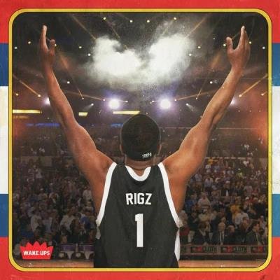 Rigz - Wake Ups (2021)