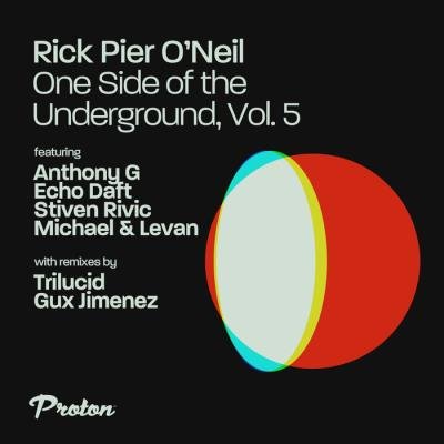 Rick Pier O'Neil - One Side of the Underground, Vol. 5 (2021)
