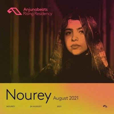 Nourey #1 - The Anjunabeats Rising Residency 004 (2021-08-24)