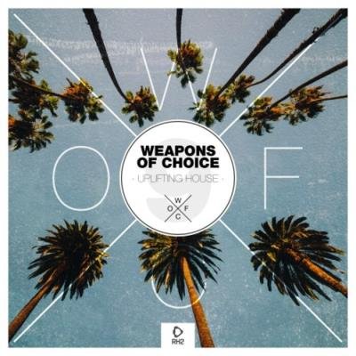 Weapons Of Choice - Uplifting House, Vol. 9 (2021)