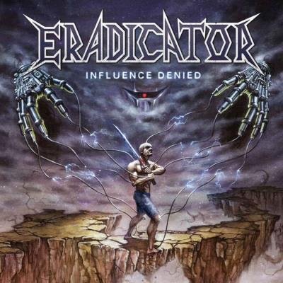 Eradicator - Influence Denied (2021) FLAC