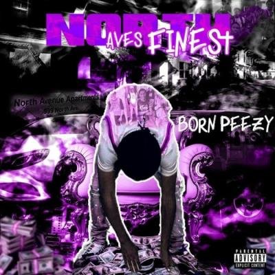 Born Peezy - North Ave's Finest (2021)