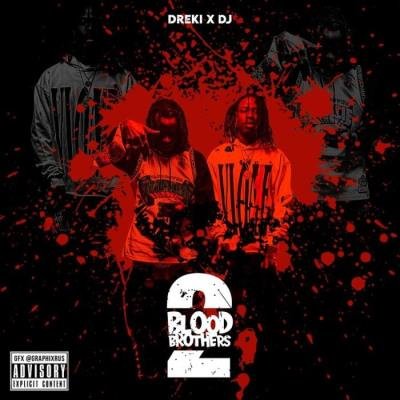 Dreki x Dj - Blood Brothers 2 (2021)