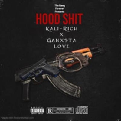 Ganxsta Love - Hood Shit (2021)