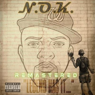 N.O.K. - Legend Has It (Remastered) (2021)