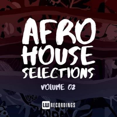 Afro House Selections Vol 02 (2021)