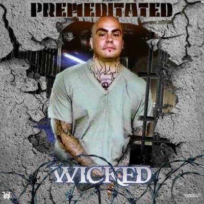 Wicked - Premeditated (2021)