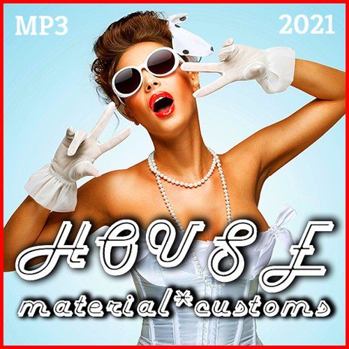 House Material Customs (2021)