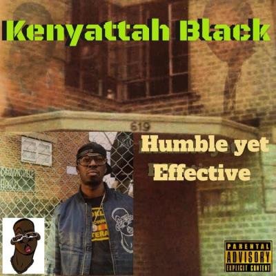 Kenyattah Black - Humble Yet Effective (2021)