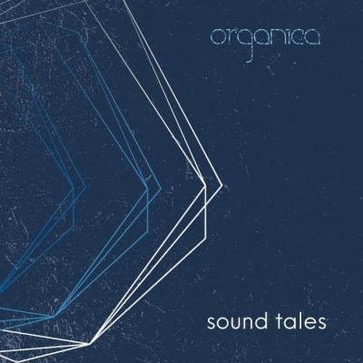 Organica (Sound Tales) (2021)