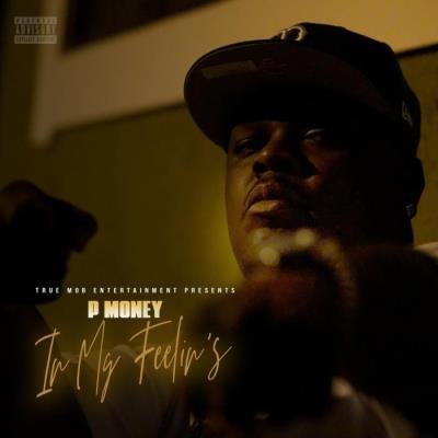 P Money - In My Feelings (2021)