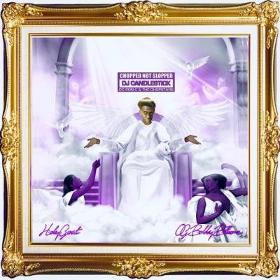 Dj Candlestick X Og Bobby Billions - Holy Goat (Chopnotslop Remix) (2021)