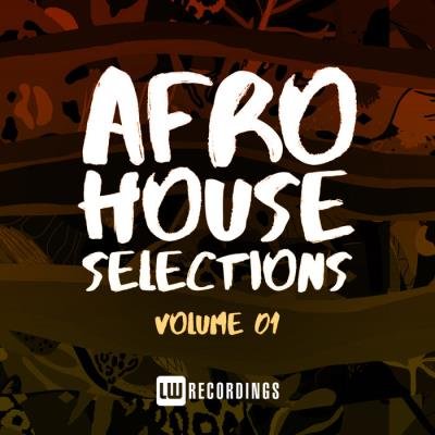 LW Recordings: Afro House Selections, Vol. 01 (2021)