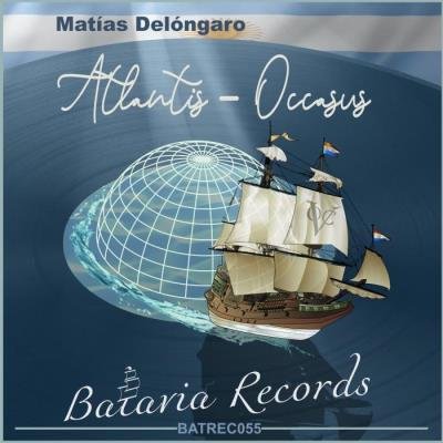Matías Delóngaro - Atlantis / Occasus (2021)