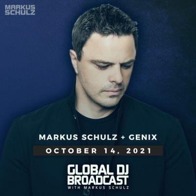 Markus Schulz & Genix - Global DJ Broadcast (2021-10-14)