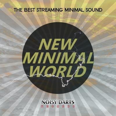 New Minimal World (The Best Streaming Minimal Sound) (2021)