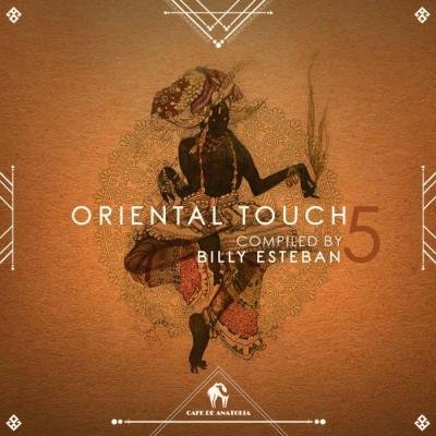 Oriental Touch 5 (Compiled by Billy Esteban) (2021)