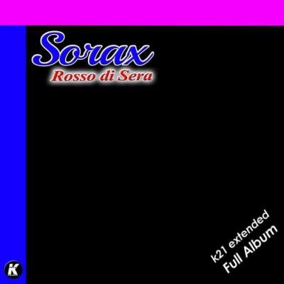 Sorax - Rosso Di Sera K21 Extended Full Album (2021)