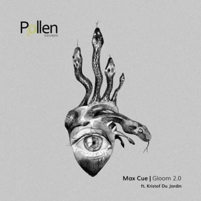 Max Cue & Kristof Du Jardin, Max Cue, Kristof Du Jardin - Gloom 2.0 (2021)