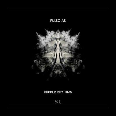 Pulso AS - Rubber Rhythms (2021)