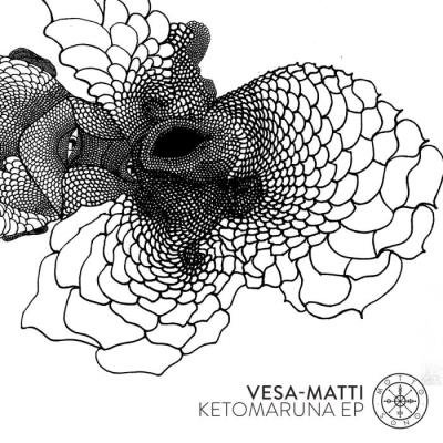 Vesa-Matti - Ketomaruna EP (2021)