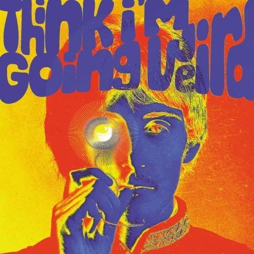 Think Im Going Weird: Original Artefacts From The British Psychedelic Scene 1966-1968 (5CD) (2021)