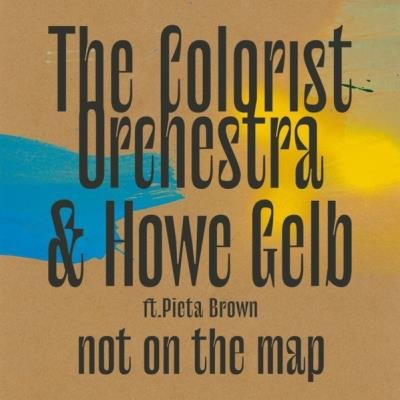 The Colorist Orchestra & Howe Gelb - Not On The Map (2021)