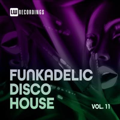 Funkadelic Disco House, 11 (2021)