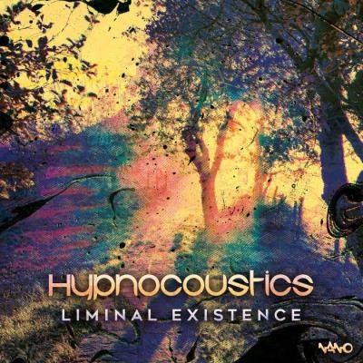 Hypnocoustics - Liminal Existence (2021)