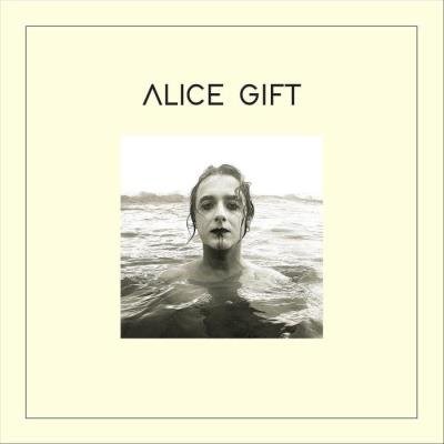Alice Gift - Alles ist Gift (2021)