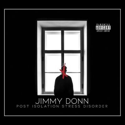 Jimmy Donn - Post Isolation Stress Disorder (2021)