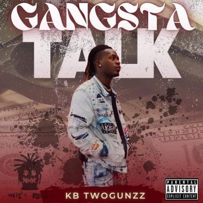 KB TwoGunzz - Gangsta Talk (2021)