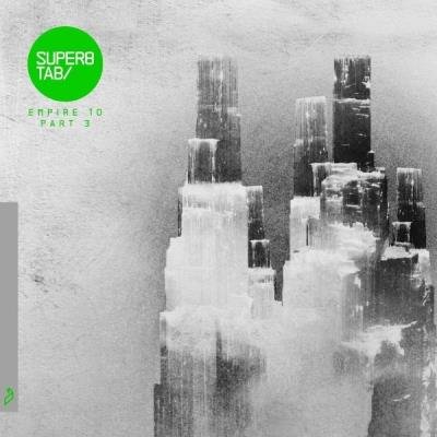 Super8 & Tab - Empire 10 (Part 3) (2021)