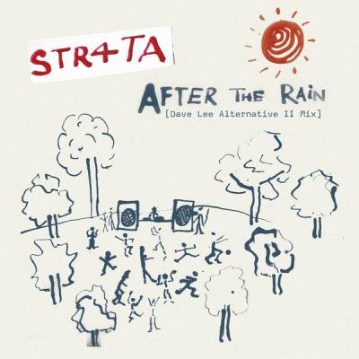 STR4TA - After The Rain ((Dave Lee Alternative II Mix)) (2021)