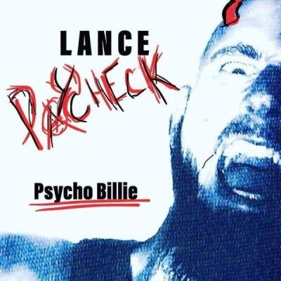 Lance Paycheck - Psycho Billie (2021)